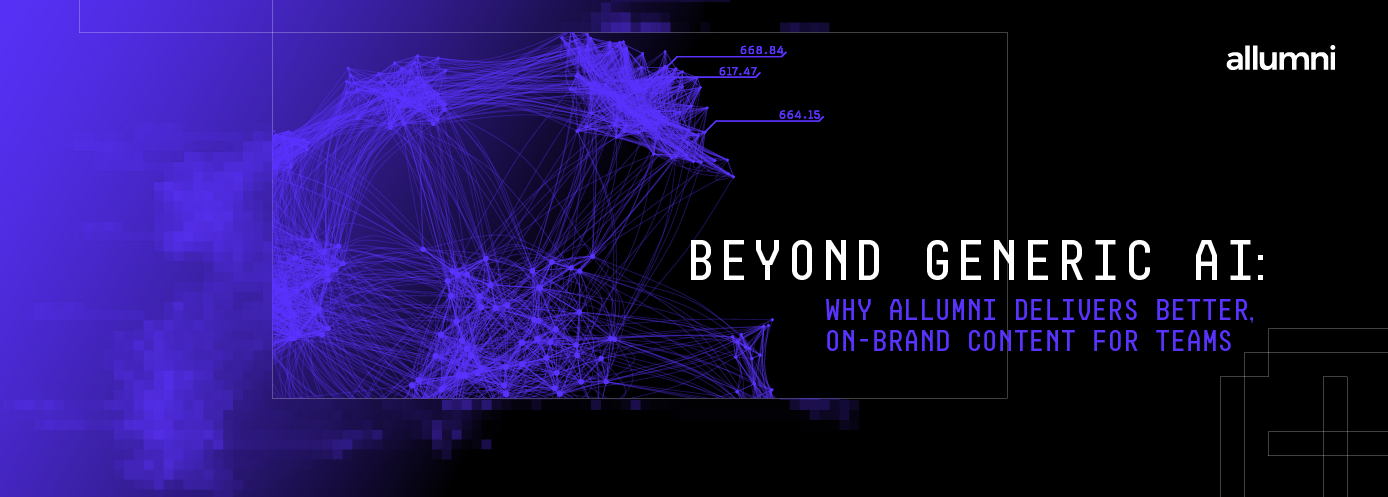 Beyond Generic AI: Why allumni Delivers Better, On-Brand Content for Teams